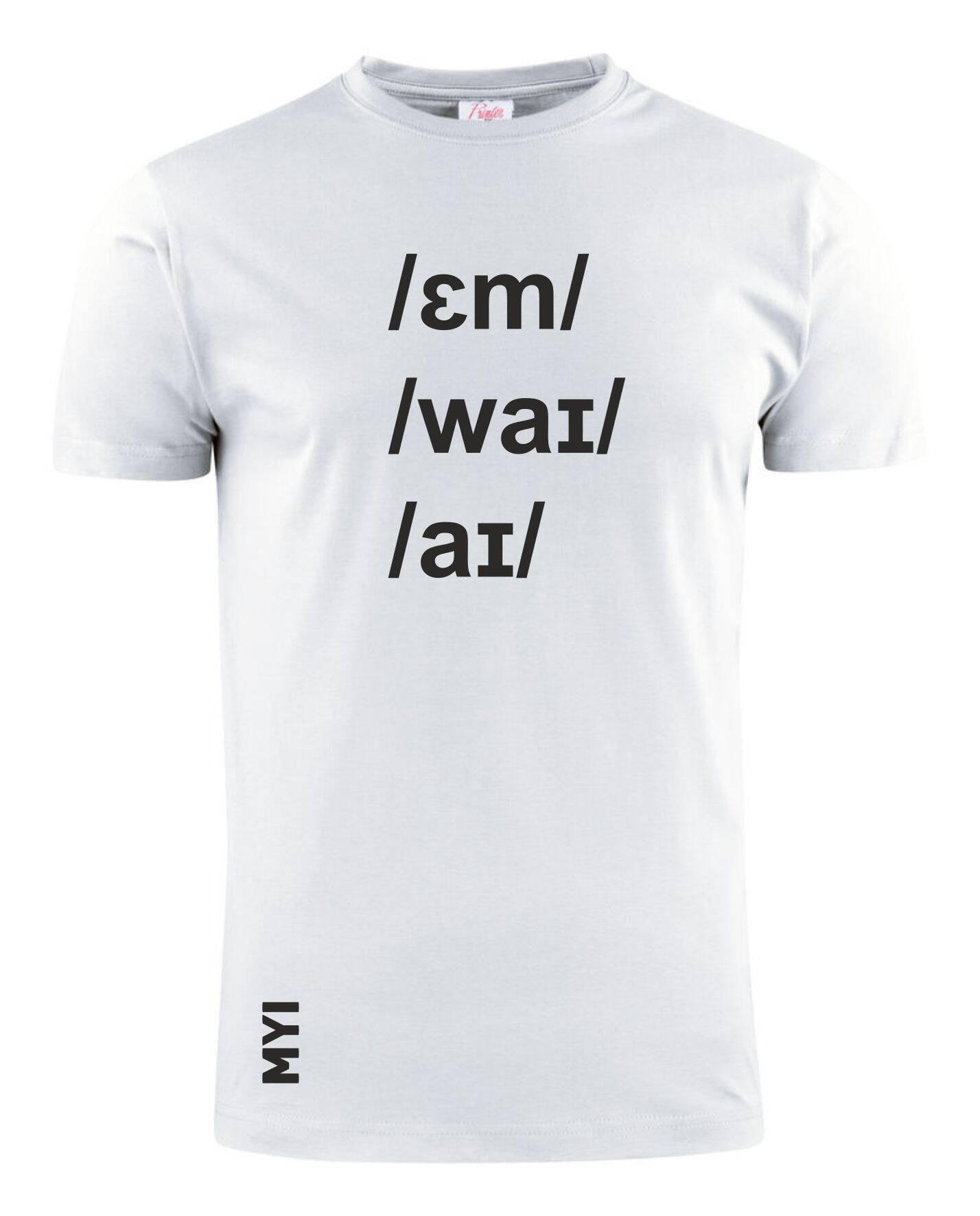 T-Shirt "/ɛm/ - /waɪ/ - /aɪ/" I Herren